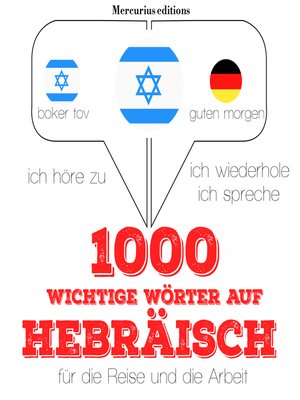 cover image of 1000 wichtige Wörter auf Hebräisch für die Reise und die Arbeit